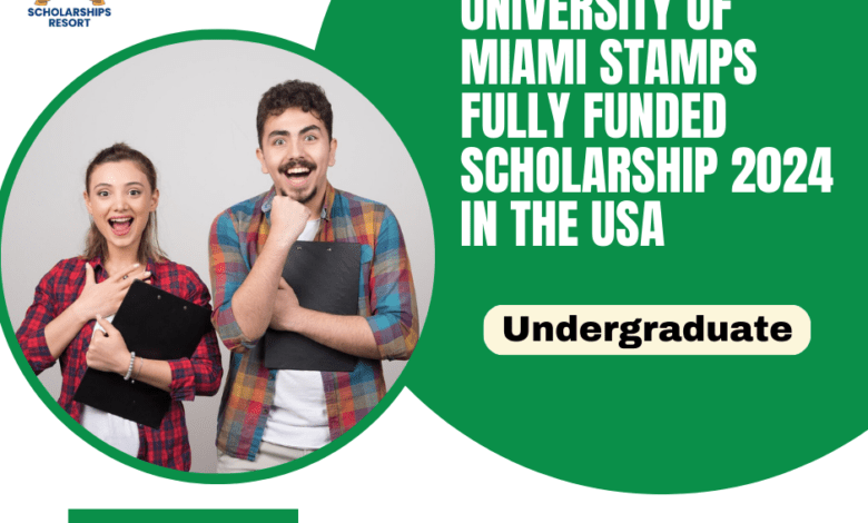 University of Miami Stamps Full Funded Scholarship 2024 in the USA