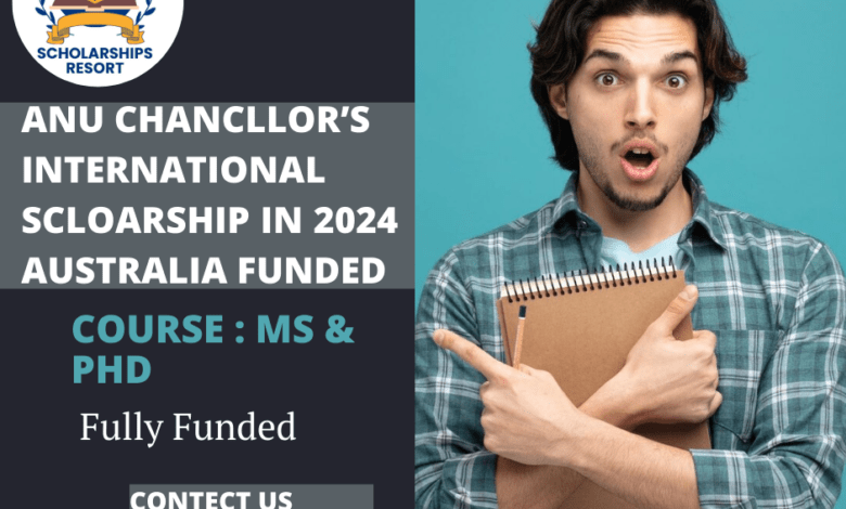 ANU Chancellors International Scholarship 2024 in Australia Funded
