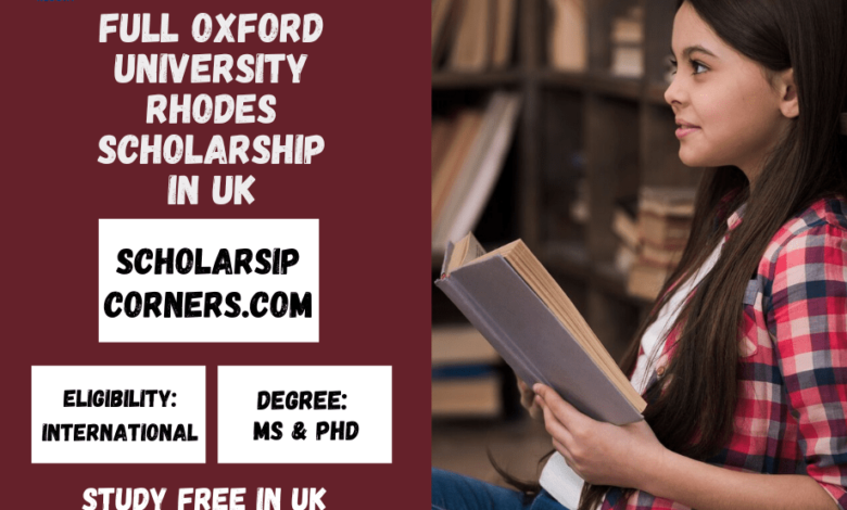 Fully Funded Oxford University Rhodes Scholarship 2024 in the UK