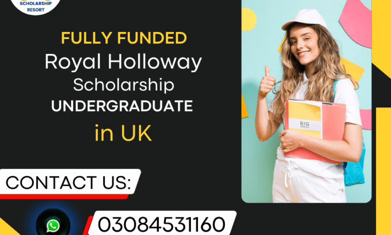 Royal Holloway University of London Scholarship 2024 in the UK