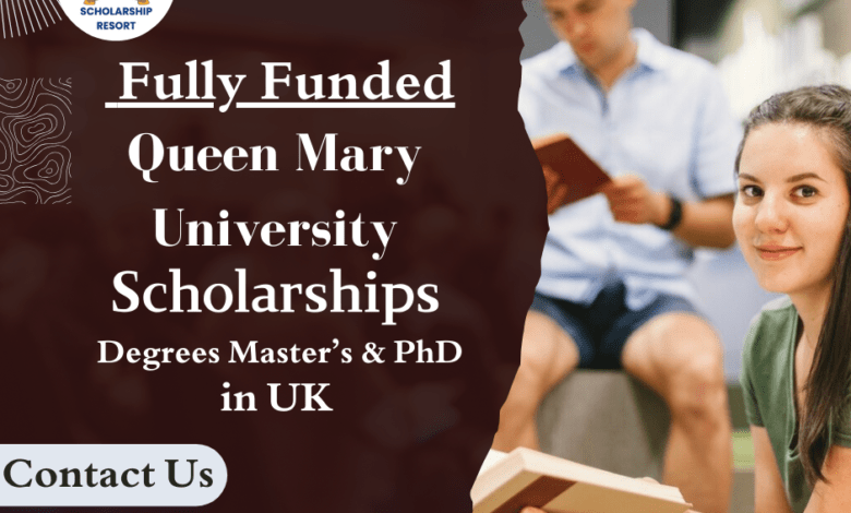 Queen Mary University Fully Funded Scholarships 2024 in the UK