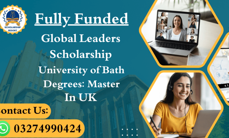 Global Leaders Scholarship 2025 at University of Bath | UK