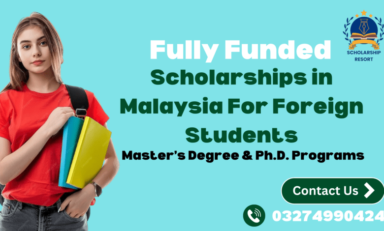 Scholarships in Malaysia For Foreign Students 2023-2024 [Fully Funded]