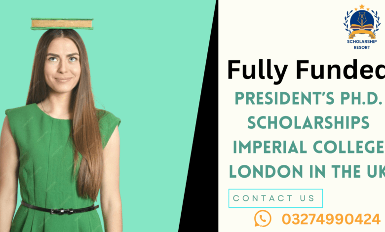 President’s Ph.D. Scholarships 2022-23 Imperial College London in the UK